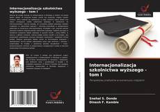 Borítókép a  Internacjonalizacja szkolnictwa wyższego - tom I - hoz