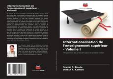 Bookcover of Internationalisation de l'enseignement supérieur - Volume I