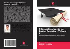 Internacionalização do Ensino Superior - Volume I的封面