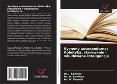 Couverture de Systemy autonomiczne: Robotyka, sterowanie i wbudowana inteligencja
