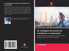 Copertina di As vantagens do ensaio de resistência à compressão