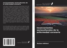 Portada del libro de Inconvenientes socioculturales de la enfermedad coronaria