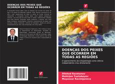 Couverture de DOENÇAS DOS PEIXES QUE OCORREM EM TODAS AS REGIÕES