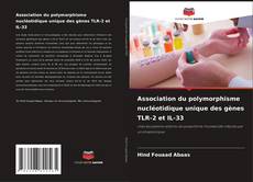Bookcover of Association du polymorphisme nucléotidique unique des gènes TLR-2 et IL-33