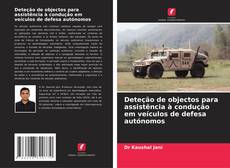 Bookcover of Deteção de objectos para assistência à condução em veículos de defesa autónomos