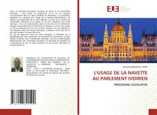 L'USAGE DE LA NAVETTE AU PARLEMENT IVOIRIEN的封面