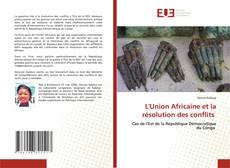 L'Union Africaine et la résolution des conflits的封面