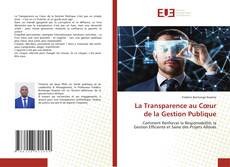 Copertina di La Transparence au Cœur de la Gestion Publique
