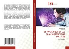 Couverture de LE NUMÉRIQUE ET LES TRANSFORMATIONS SOCIALES