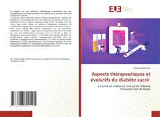Aspects thérapeutiques et évolutifs du diabète sucré的封面