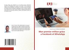 Mon premier million grâce a Facebook et WhatsApp的封面