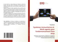 Systèmes immunitaires et Multi-agents pour l'ordonnancement Flow shop的封面
