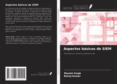 Copertina di Aspectos básicos de SIEM