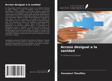 Copertina di Acceso desigual a la sanidad