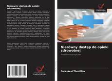 Portada del libro de Nierówny dostęp do opieki zdrowotnej