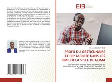 PROFIL DU GESTIONNAIRE ET RENTABILITÉ DANS LES PME DE LA VILLE DE GOMA的封面