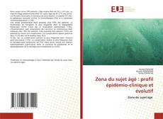 Zona du sujet âgé : profil épidémio-clinique et évolutif的封面