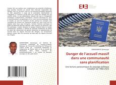 Copertina di Danger de l’accueil massif dans une communauté sans planification