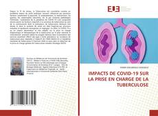 Borítókép a  IMPACTS DE COVID-19 SUR LA PRISE EN CHARGE DE LA TUBERCULOSE - hoz