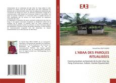 Bookcover of L’ABAA DES PAROLES RITUALISÉES