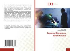 Couverture de Enjeux éthiques en Réanimation