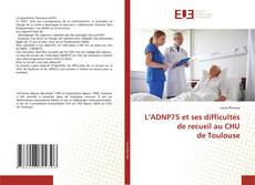 Copertina di L’ADNP75 et ses difficultés de recueil au CHU de Toulouse