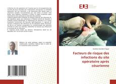 Couverture de Facteurs de risque des infections du site opératoire après césarienne