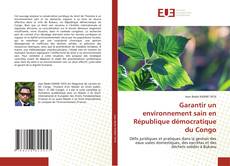 Garantir un environnement sain en République démocratique du Congo的封面
