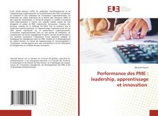 Bookcover of Performance des PME : leadership, apprentissage et innovation