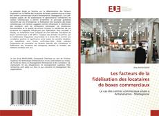 Couverture de Les facteurs de la fidélisation des locataires de boxes commerciaux