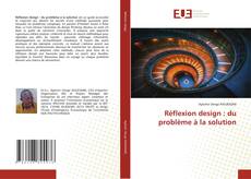Couverture de Réflexion design : du problème à la solution