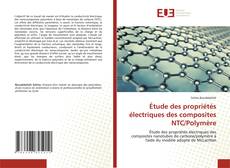 Couverture de Étude des propriétés électriques des composites NTC/Polymère