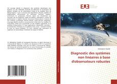 Portada del libro de Diagnostic des systèmes non linéaires à base d'observateurs robustes