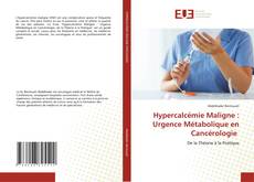Portada del libro de Hypercalcémie Maligne : Urgence Métabolique en Cancérologie