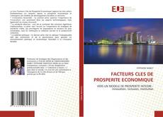 FACTEURS CLES DE PROSPERITE ECONOMIQUE的封面