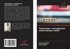 Portada del libro de Tworzenie i zarządzanie wizerunkiem marki