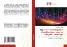 Approches numériques et algorithmiques pour les intégrales résolubles的封面