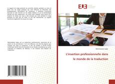L'insertion professionnelle dans le monde de la traduction的封面