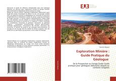 Exploration Minière : Guide Pratique du Géologue的封面