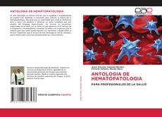 Capa do livro de ANTOLOGIA DE HEMATOPATOLOGIA 