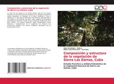 Обложка Composición y estructura de la vegetación de Sierra Las Damas, Cuba