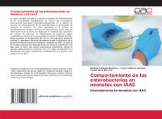 Portada del libro de Comportamiento de las enterobacterias en neonatos con IAAS