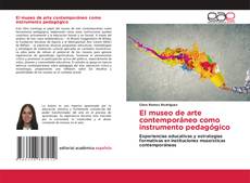 Portada del libro de El museo de arte contemporáneo como instrumento pedagógico