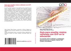 Portada del libro de Guía para enseñar música vallenata con Orff en la educación