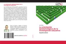 Borítókép a  La orientación epistemológica de la investigación educativa - hoz