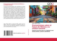 Capa do livro de Premoniciones sobre el futuro de México y su unidad nacional 