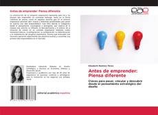 Capa do livro de Antes de emprender: Piensa diferente 