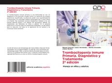 Borítókép a  Trombocitopenia Inmune Primaria. Diagnóstico y Tratamiento 2ª edición - hoz