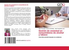 Borítókép a  Gestión de ansiedad en consumidores de alcohol y tabaco - hoz