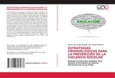 Buchcover von ESTRATEGIAS CRIMINOLÓGICAS PARA LA PREVENCIÓN DE LA VIOLENCIA ESCOLAR